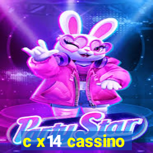 c x14 cassino